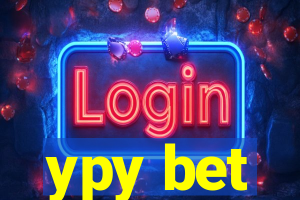 ypy bet
